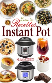 Livre de recettes instant pot : 35 recettes saines et rapides pour tous les jours cover image