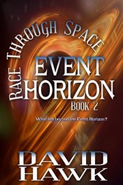 Race Through Space: Event Horizon. Book 2 cover image
