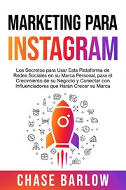 Marketing para instagram: los secretos para usar esta plataforma de redes sociales en su marca pe cover image