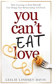You can't eat love cover image