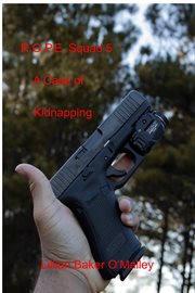 R.o.p.e. squad: a case of kidnapping : A Case of Kidnapping cover image
