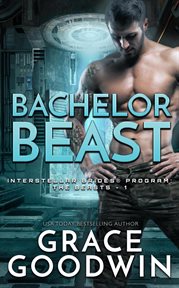 Bachelor Beast : Interstellar Brides® Program: The Beasts cover image