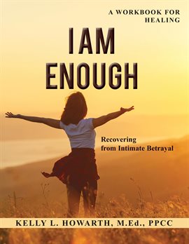 Cover image for I Am Enough-Recovering from Intimate Betrayal