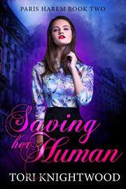 Saving Her Human : Paris Harem cover image