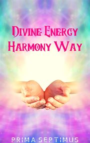 Divine energy harmony way cover image