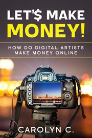 Let's make money! how do digital artists make money online cover image