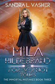 Mila hildebrand is forever not yours cover image