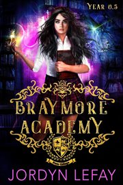 Braymore academy: year 0.5 cover image