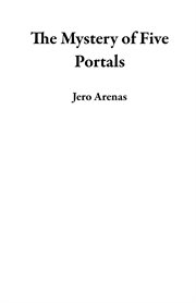 The mystery of five portals cover image