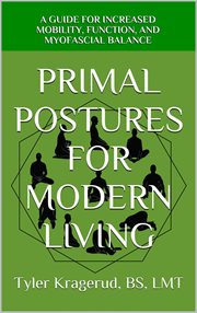 Primal postures for modern living cover image