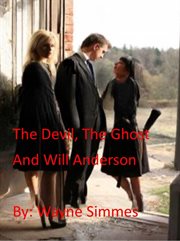 The Devil, the Ghost and Will Anderson cover image