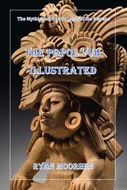 The popol vuh illustrated cover image