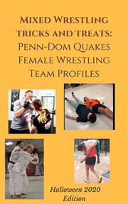 Mixed wrestling tricks and treats penn-dom quakes female wrestling team profiles halloween 2020 e cover image