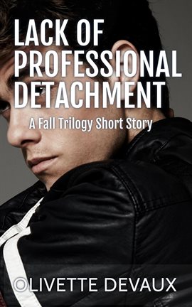 Cover image for Lack of Professional Detachment