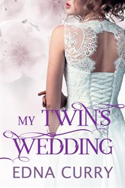 My Twin's Wedding : Minnesota Romance novel cover image