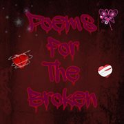 Poems for the broken cover image