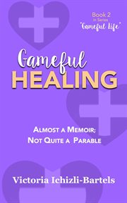 Gameful healing cover image
