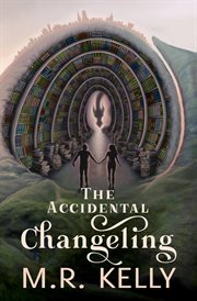 The accidental changeling cover image