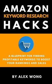 Amazon keyword research hacks: a blueprint for finding profitable keywords to boost your rankings cover image