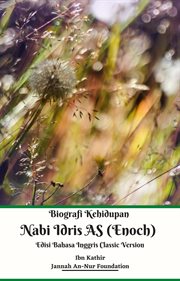 Biografi kehidupan nabi idris as (enoch) edisi bahasa inggris classic version cover image