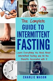 Intermittent fasting: the complete guide to weight loss burn fat & build muscle healthy diet: lea cover image