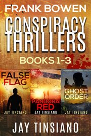 Frank bowen conspiracy thriller series. Books #1-3 cover image