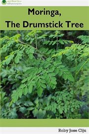 The drumstick tree moringa cover image