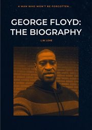 George floyd: the biography cover image