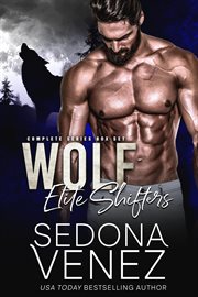 Wolf Elite Shifters Box Set : Wolf Elite Shifters cover image