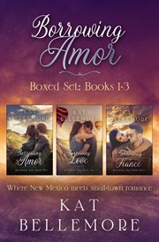 Borrowing Amor Boxed Set : Books #1-3. Borrowing Amor cover image