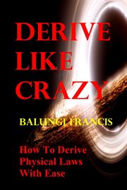 Derive Like Crazy cover image