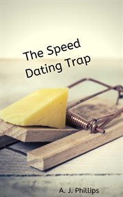 The speed dating trap cover image