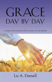 Grace day by day - a daily devotional with grace in the water cover image