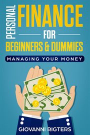 Personal finance for beginners & dummies: managing your money cover image