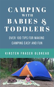 Camping With Babies and Toddlers cover image