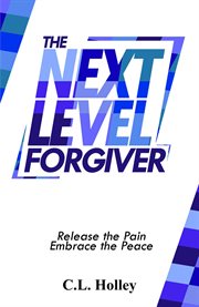 The next level forgiver cover image