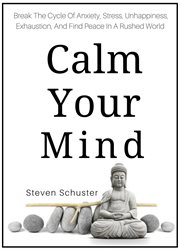 Calm Your Mind : Mental DIscipline cover image