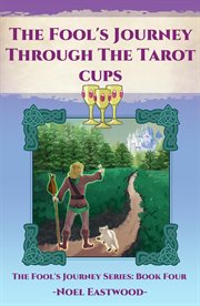 The fool's journey through the tarot cups cover image