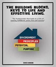 Keys to life and effective living the building block cover image