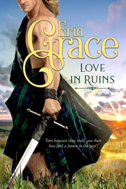 Love in ruins. Highland time travellers cover image