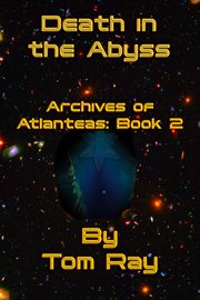 Death in the Abyss : Archives of Atlanteas cover image