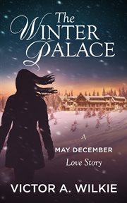 The winter palace: a may december love story : A May December Love Story cover image