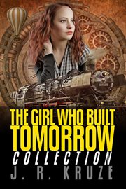 The girl who built tomorrow collection cover image