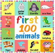 First 100 animals cover image