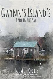 Gwynn's island's lady in the bay cover image