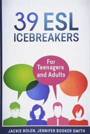 39 esl icebreakers: for teenagers and adults cover image