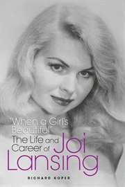 When a girl's beautiful - the life and career of joi lansing cover image