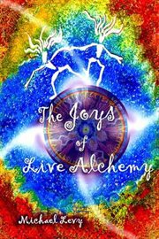 The joys of live alchemy cover image