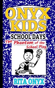 The phantom of the school play cover image