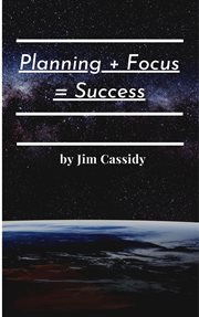 Planning + Focus = Success cover image
